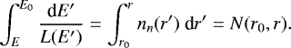 \begin{equation*}\int_{E}^{E_0} \frac{\textrm{d} E'}{L(E')} = \int_{r_0}^r n_{n}(r')\ \textrm{d} r' = N(r_0,r). \end{equation*}