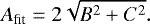 Mathematical equation: \begin{equation*}A_{\textrm{fit}}=2\sqrt{B^2 +C^2} . \end{equation*}