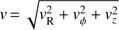 Mathematical equation: $ v=\sqrt{v_\mathrm R^2+v_\varphi^2+v_z^2} $