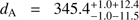Mathematical equation: $ d_\mathrm A=345.4_{-1.0-11.5}^{+1.0+12.4} $