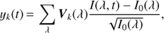 Mathematical equation: $$ {{y}_{k}}(t)=\sum\limits_{\lambda }{{{V}_{k}}(\lambda )\frac{I(\lambda ,t)-{{I}_{0}}(\lambda )}{\sqrt{{{I}_{0}}(\lambda )}},} $$