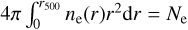 Mathematical equation: $ \textstyle4\pi\int_0^{r_{500}}n_\mathrm e{(r)}r^2\mathrm dr=N_\mathrm e $