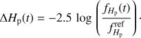 Mathematical equation: $ \Delta {H_{\rm{p}}}(t) = - 2.5\log \left( {\frac{{{f_{{H_{{\rm{p}}}}}}(t)}}{{f_{{H_{{\rm{p}}}}}^{ref}}}} \right)\cdot $