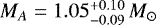 Mathematical equation: $M_A =1.05^{+0.10}_{-0.09}\,M_{\odot}$