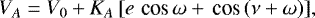 Mathematical equation: \begin{equation*} V_A = V_0 + K_A\,[e\,\,\textrm{cos}\,\omega + \,\textrm{cos}\,(\nu+\omega)], \end{equation*}