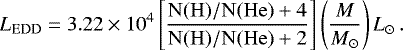 Mathematical equation: \begin{equation*} L_{\mathrm{EDD}} = 3.22 \times 10^4 \left[ \frac{\mathrm{N(H)/N(He)}+4}{\mathrm{N(H)/N(He)}+2} \right] \left( \frac{M}{{{M}_{\odot}}} \right) {{L}_{\odot}}\,. \end{equation*}