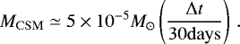 Mathematical equation: \begin{equation*} M_{\mathrm{CSM}} \simeq 5 \times 10^{-5} {{M}_{\odot}} \left( \frac{{\mathrm{\Delta}} t}{30 \mathrm{days}} \right)\,. \end{equation*}