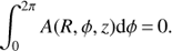 Mathematical equation: $ \begin{aligned} \int ^{2\pi }_0A(R,\phi ,z)\mathrm{d}\phi \,{=}\,0. \end{aligned} $