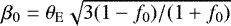 Mathematical equation: $\beta_0 = \theta_{\rm{{E}}} \sqrt{3 (1-f_0)/(1+f_0)}$