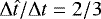 Mathematical equation: $\mathrm{\Delta} \hat{t} / \mathrm{\Delta} t = 2/3$