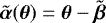Mathematical equation: $\tilde{\boldsymbol{\alpha}}(\boldsymbol{\theta}) = \boldsymbol{\theta} - \tilde{\boldsymbol{\beta}}$