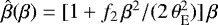 Mathematical equation: $\hat{\beta}(\beta) = [1 + f_2\,\beta^2 / (2\,\theta_{\rm{{E}}}^2)]\,\beta$