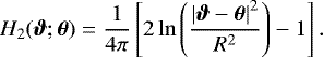 Mathematical equation: \begin{equation*} H_2(\boldsymbol{\vartheta};\boldsymbol{\theta}) = \frac{1}{4 \pi} \left[2 \ln\left(\frac{\left|\boldsymbol{\vartheta}-\boldsymbol{\theta}\right|^2}{R^2}\right) - 1 \right].\end{equation*}
