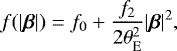 Mathematical equation: \begin{equation*} f(|\boldsymbol{\beta}|) = f_0 + \frac{f_2}{2 \theta_{\rm{{E}}}^2} |\boldsymbol{\beta}|^2,\end{equation*}