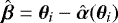 Mathematical equation: $\hat{\boldsymbol{\beta}} = \boldsymbol{\theta}_{i} - \hat{\boldsymbol{\alpha}}(\boldsymbol{\theta}_{i})$