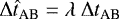 Mathematical equation: $\mathrm{\Delta} {\hat{t}}_{\textrm{AB}} = \lambda\ \mathrm{\Delta} {t}_{\textrm{AB}}$