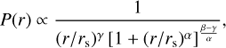 Mathematical equation: $ \begin{aligned} P(r) \propto {1 \over (r / r_\mathrm{s})^\gamma \left[ 1 + ( r / r_\mathrm{s})^\alpha \right]^{\beta {-}\gamma \over \alpha }}, \end{aligned} $