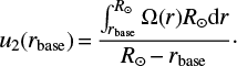 Mathematical equation: $$ \begin{equation} u_2(r_\text{base}) {=} \frac{\int_{r_\text{base}}^{R_\odot} {{\Omega}}(r)R_\odot \text{d}r}{R_\odot {-} r_\text{base}} \cdot \end{equation} $$