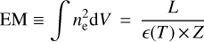 Mathematical equation: \begin{equation}\text{EM}\equiv \int{n_{\text{e}}^{2}}\text{d}V=\frac{L}{\epsilon (T)\times Z}\end{equation}