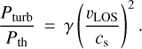 Mathematical equation: \begin{equation}\frac{{{P_{{\text{turb}}}}}}{{{P_{{\text{th}}}}}} = \gamma {\left({\frac{{{v_{{\text{LOS}}}}}}{{{c_{\text{s}}}}}} \right)^2}.\end{equation}