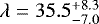 Mathematical equation: $\lambda = 35.5^{+8.3}_{-7.0}$