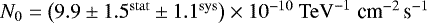 Mathematical equation: $N_0 = \left(9.9\pm1.5^{\rm{stat}}\pm 1.1^{\rm{sys}}\right)\times 10^{-10} \rm{\ TeV}^{-1}\; \textrm{cm}^{-2}\, \textrm{s}^{-1}$