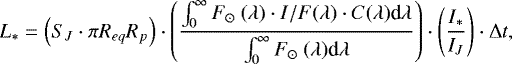Mathematical equation: \begin{equation*} L_*= \left(S_J \cdot \pi R_{eq} R_{p} \right) \cdot \left( \frac{\int_{0}^{\infty} F_{\odot}\ (\lambda)\cdot I/F(\lambda)\cdot C(\lambda) \textrm{d}\lambda} {\int_{0}^{\infty} F_{\odot}\ (\lambda) \textrm{d}\lambda} \right) \cdot \left(\frac{I_{*}}{I_J} \right) \cdot {\mathrm\Delta} t, \end{equation*}