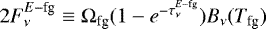Mathematical equation: $2F^{E-\textrm{fg}}_{\nu}\equiv\mathrm{\Omega}_{\textrm{fg}}(1-e^{-\tau^{E-\textrm{fg}}_{\nu}})B_{\nu}(T_{\textrm{fg}})$