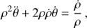 Mathematical equation: $$ \begin{equation} \rho^2\ddot{\theta}+2\rho\dot{\rho}\dot{\theta} = \frac{\dot{\rho}}{\rho}\,,\end{equation} $$