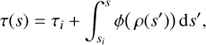 Mathematical equation: $$ \begin{equation} \tau(s) = \tau_i + \int_{s_i}^{s}\phi\big(\rho(s')\big)\,\mathrm{d}s',\end{equation}$$