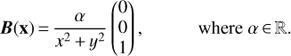 Mathematical equation: $$ \mathbf{B}(\mathbf{x})=\frac{\alpha }{{{x}^{2}}+{{y}^{2}}}\left( \begin{matrix} 0 \\ 0 \\ 1 \\ \end{matrix} \right), \quad \text{where}\,\alpha \in \mathbb{R}.$$