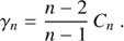 Mathematical equation: $ \begin{equation} \gamma_n = \frac{n-2}{n-1}\,C_n\ . \end{equation} $