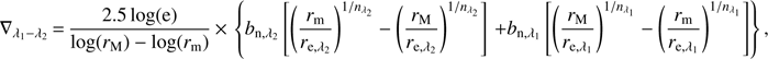 Mathematical equation: $$ \begin{equation}\nabla_{\lambda_1 - \lambda_2}\,{=}\,\frac{2.5\,\mathrm{log}(\mathrm{e})}{ \mathrm{log}(r_{\rm M})-\mathrm{log}(r_{\rm m})}\,{\times}\,\left\{b_{{\rm n},\lambda_2}\left[ \left( \frac{r_{\rm m}}{r_{{\rm e},\lambda_2}}\right)^{1/n_{\lambda_2}}- \left( \frac{r_{\rm M}}{r_{{\rm e},\lambda_2}}\right)^{1/n_{\lambda_2}}\right] \right. \left. +b_{{\rm n},\lambda_1}\left[ \left( \frac{r_{\rm M}}{r_{{\rm e},\lambda_1}}\right)^{1/n_{\lambda_1}}- \left( \frac{r_{\rm m}}{r_{{\rm e},\lambda_1}}\right)^{1/n_{\lambda_1}}\right] \right\}, \end{equation} $$