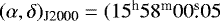 Mathematical equation: $(\alpha,\delta)_{\textrm{J2000}}= (15^{\textrm{h}}58^{\textrm{m}}00\rlap{.}{^{\textrm{s}}}05$