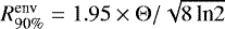 Mathematical equation: $R_{\textrm{90\%}}^{\textrm{env}}=1.95\times\mathrm{\Theta}/\sqrt{8\,\textrm{ln} 2}$