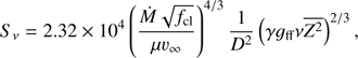 Mathematical equation: $ {S_\nu } = 2.32 \times {10^4}{\left( {\frac{{\dot M\sqrt {{f_{{\rm{cl}}}}} }}{{\mu {v_\infty }}}} \right)^{4/3}}\frac{1}{{{D^2}}}{\left( {\gamma {g_{{\rm{ff}}}}\nu \overline {{Z^2}} } \right)^{2/3}},\ $