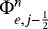 Mathematical equation: ${\mathrm{\Phi}}_{e,j-\frac{1}{2}}^{n}$
