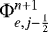 Mathematical equation: ${\mathrm{\Phi}}_{e,j-\frac{1}{2}}^{n+1}$