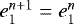 Mathematical equation: $e_1^{n+1} = e_1^n$