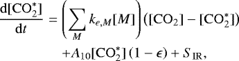 Mathematical equation: \begin{eqnarray*}\frac{ {\rm{d}} [\mathrm{CO}_2^*] }{ {\rm{d}}t } &=& \left( \sum\limits_M k_{e,M} [M] \right) \left( [\mathrm{CO}_2] - [\mathrm{CO}_2^*] \right) \nonumber \\ & & + A_{10} [ \mathrm{CO}_2^* ] \left( 1 - \epsilon \right) + S_{\mathrm{IR}} , \end{eqnarray*}