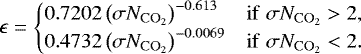 Mathematical equation: \begin{equation*}\epsilon = \begin{cases} 0.7202 \left( \sigma N_{\mathrm{CO_2}} \right)^{-0.613} & \mathrm{if} \hspace{1mm} \sigma N_{\mathrm{CO_2}} > 2 , \\ 0.4732 \left( \sigma N_{\mathrm{CO_2}} \right)^{-0.0069} & \mathrm{if} \hspace{1mm} \sigma N_{\mathrm{CO_2}} < 2 . \\ \end{cases} \end{equation*}