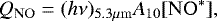 Mathematical equation: \begin{equation*}Q_{\mathrm{NO}} = (h\nu)_{5.3\mu \mathrm{m} } A_{10} [ \mathrm{NO}^* ] , \end{equation*}