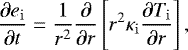 Mathematical equation: \begin{equation*}\frac{\partial e_{\mathrm{i}}}{\partial t} = \frac{1}{r^2} \frac{\partial}{\partial r} \left[ r^2 \kappa_{\mathrm{i}} \frac{\partial T_{\mathrm{i}}}{\partial r} \right], \end{equation*}