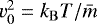 Mathematical equation: $v_0^2 = k_{\mathrm{B}} T / \bar{m}$