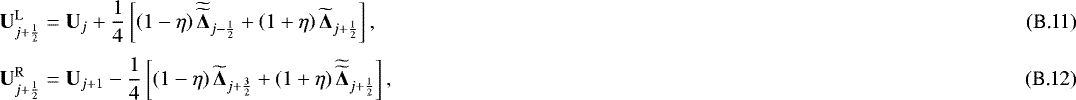 Mathematical equation: \begin{eqnarray}&& \mathbf{U}_{j+\frac{1}{2}}^{\mathrm{L}} = \mathbf{U}_{j} + \frac{1}{4} \left[ \left( 1 - \eta \right) \widetilde{\widetilde{\boldsymbol{{\mathrm{\Delta}}}}}_{j-\frac{1}{2}} + \left( 1 + \eta \right) \widetilde{\boldsymbol{{\mathrm{\Delta}}}}_{j+\frac{1}{2}} \right] , \\ [3pt] && \mathbf{U}_{j+\frac{1}{2}}^{\mathrm{R}} = \mathbf{U}_{j+1} - \frac{1}{4} \left[ \left( 1 - \eta \right) \widetilde{\boldsymbol{{\mathrm{\Delta}}}}_{j+\frac{3}{2}} + \left( 1 + \eta \right) \widetilde{\widetilde{\boldsymbol{{\mathrm{\Delta}}}}}_{j+\frac{1}{2}} \right] , \end{eqnarray}