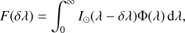 Mathematical equation: $$ F{(\delta\lambda)}=\int_0^\infty\;I_\odot{(\lambda-\delta\lambda)}\mathrm\Phi{(\lambda)}\mathrm d\lambda, $$