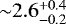 Mathematical equation: ${\sim}2.6^{+0.4}_{-0.2}$