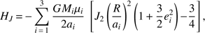 Mathematical equation: $$ \begin{aligned} H_{J}\,{=}\,{-}\sum _{i\,{=}\,1}^3{{GM_i\mu _i}\over {2a_i}}\ \left[J_2\left({R\over a_i}\right)^2\left(1\,{+}\,{3\over 2}e_i^2\right){-}{3\over 4}\right], \end{aligned} $$