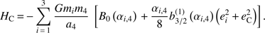Mathematical equation: $$ \begin{aligned} H_\mathrm{C}\,{=}\,{-}\sum _{i\,{=}\,1}^3{{Gm_im_4}\over {a_4}}\ \left[B_0\left(\alpha _{i,4}\right)\,{+}\,{\alpha _{i,4}\over 8}b_{3/2}^{(1)}\left(\alpha _{i,4}\right)\left(e_i^2\,{+}\,e_\mathrm{C}^2\right)\right]. \end{aligned} $$