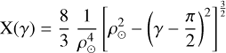 Mathematical equation: $${\rm{X(}}\gamma {\rm{)}} = \frac{8}{3}\frac{1}{{\rho_\odot ^4}}{\left[ {\rho_\odot ^2 - {{\left( {\gamma - \frac{\pi }{2}} \right)}^2}} \right]^{\tfrac{3}{2}}}$$